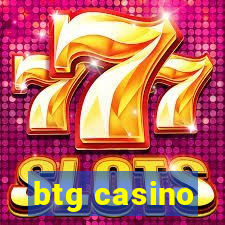 btg casino